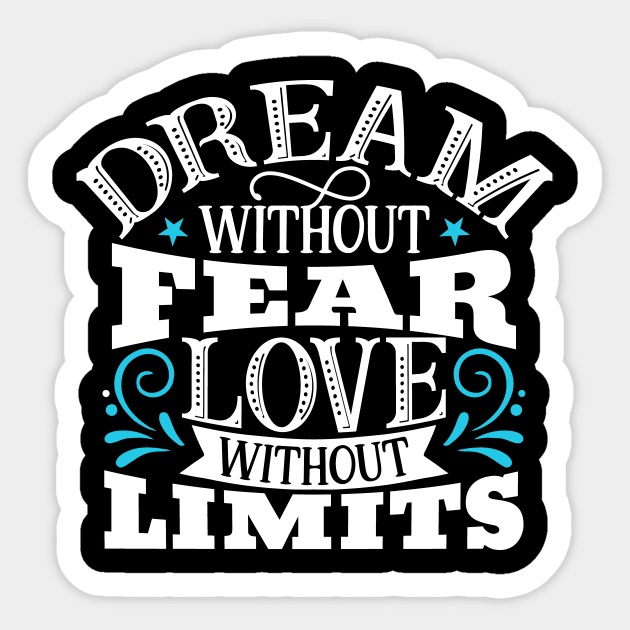 Weird Dream Without Fear Love Without Limits Sticker by StacysCellar